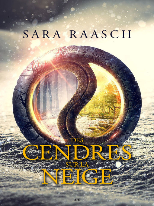 Title details for Des cendres sur la neige by Sara Raasch - Available